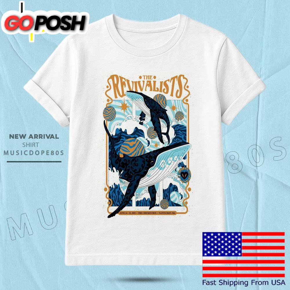 The Revivalists June 24 25 2025 The Chicken Box Nantucket MA T Shirt