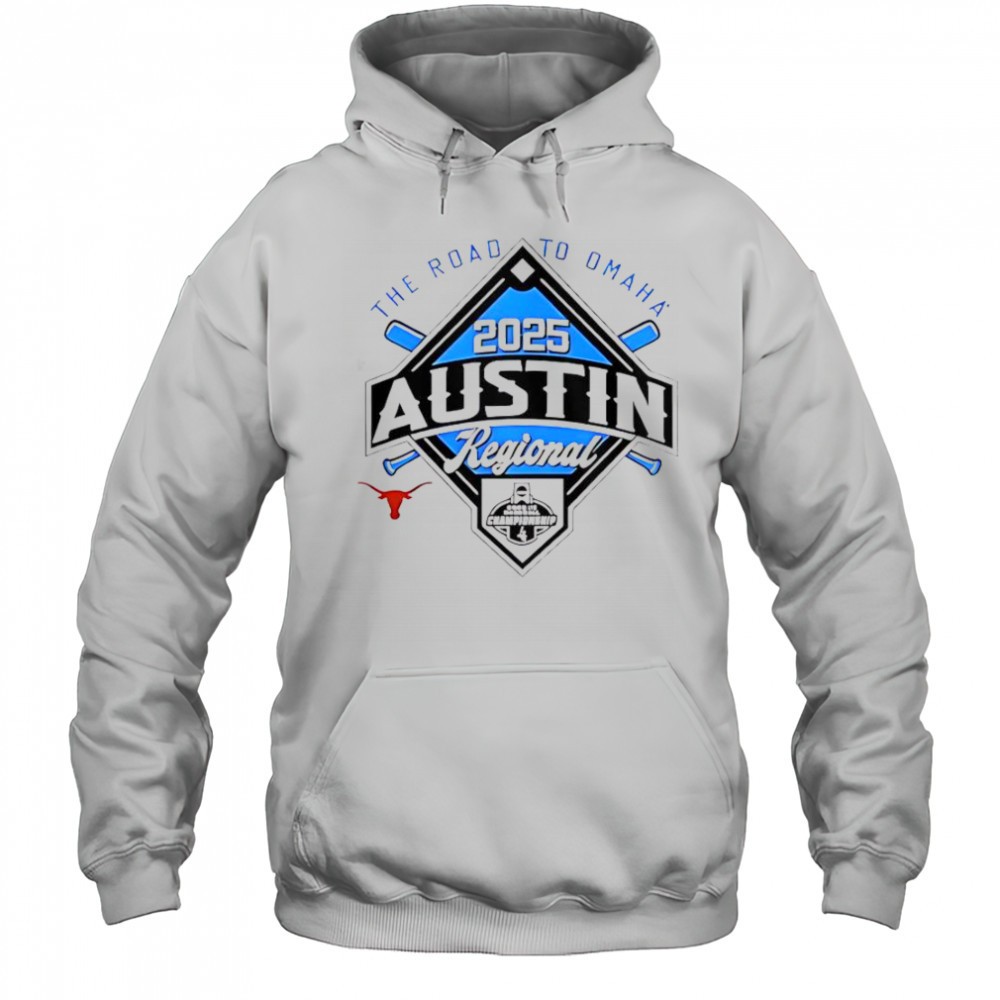 The Road To Omaha 2025 NCAA Baseball Austin Regional T-Shirt