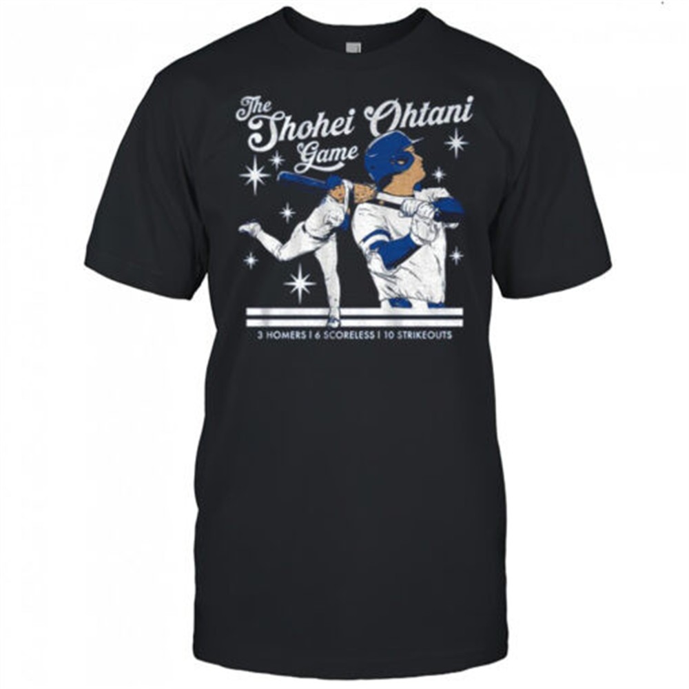 the-shohei-ohtani-game-dodgers-baseball-3-homers-6-scoreless-10-strikeouts-shirt-30qd2dvj The Shohei Ohtani Game Dodgers Baseball 3 homers 6 scoreless 10 strikeouts shirt