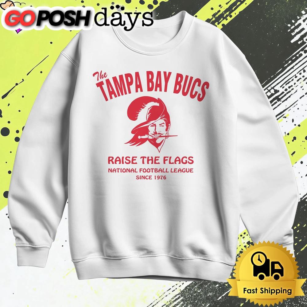 the-tampa-bay-bucs-football-raise-the-flags-t-shirt-3sndp72r The Tampa Bay Bucs Football Raise The Flags T Shirt