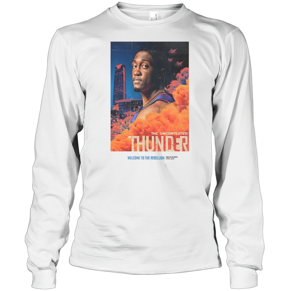 the-uncontested-oklahoma-city-thunder-welcome-to-the-rebellion-nba-playoffs-2025-6k3hrawp The Uncontested Oklahoma City Thunder Welcome To The Rebellion NBA Playoffs 2025 Shirt