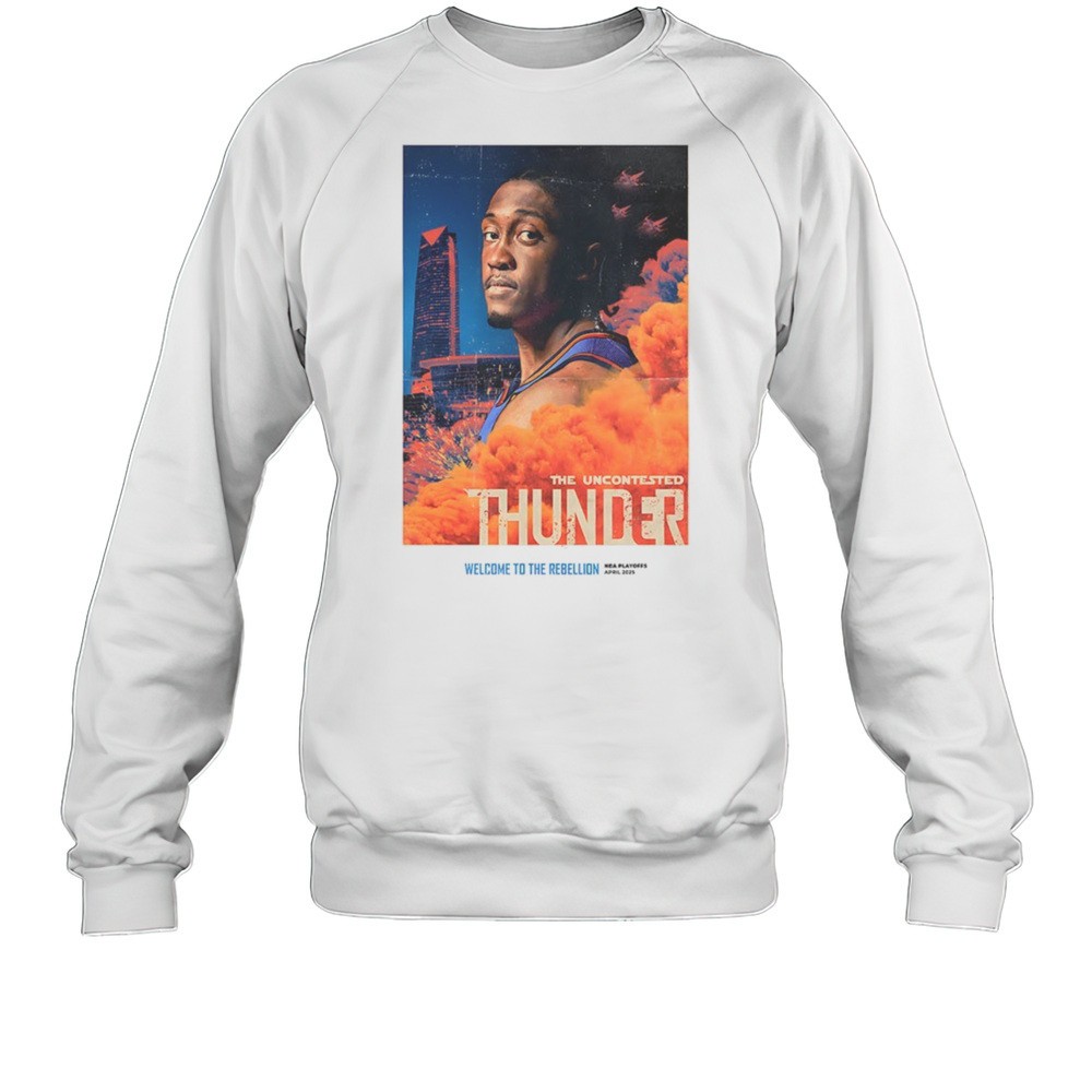 The Uncontested Oklahoma City Thunder Welcome To The Rebellion NBA Playoffs 2025 Shirt