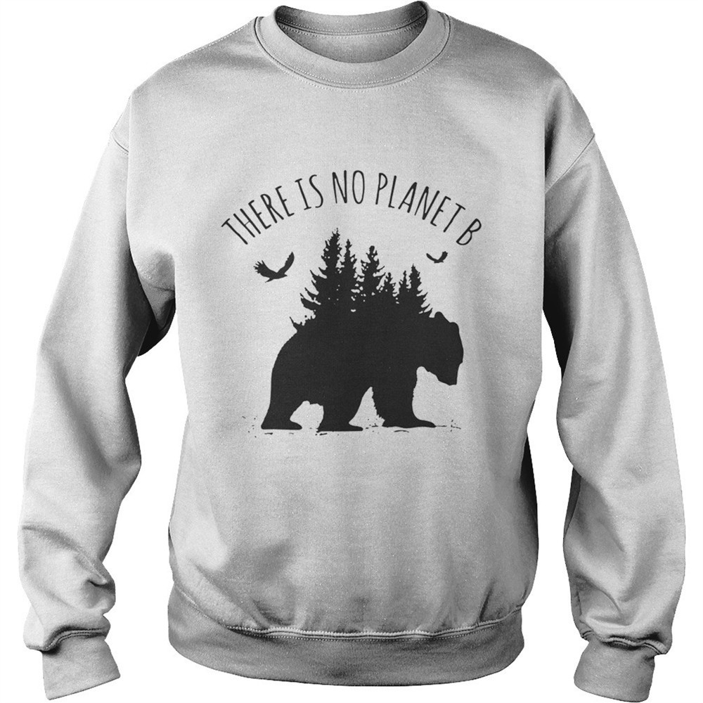 There is No Planet B Tee Shirt