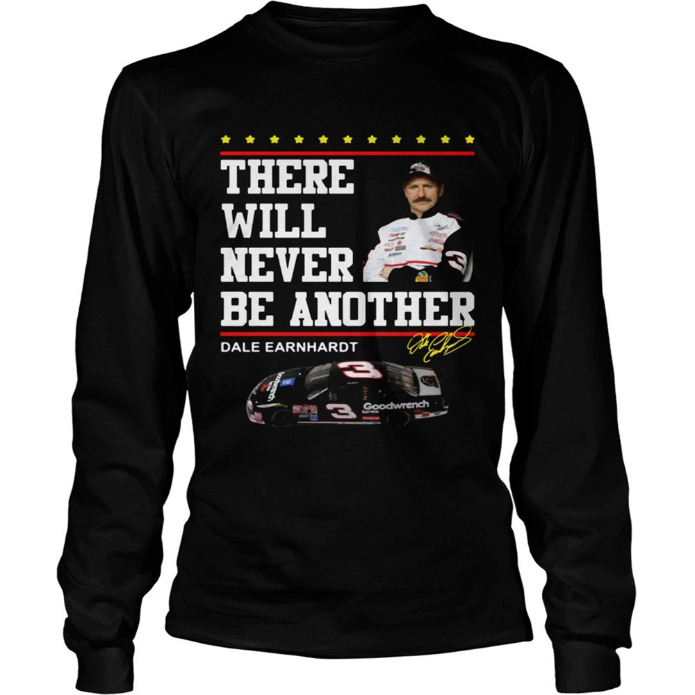 there-will-never-be-another-dale-earnhardt-shirt-n14k81py There will never be another Dale Earnhardt shirt