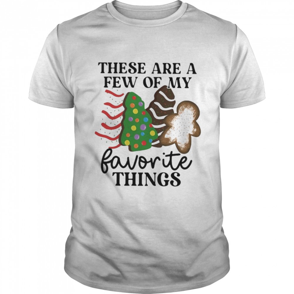 these-are-a-few-of-my-favorite-things-shirt-csipne32 These Are A Few Of My Favorite Things Shirt