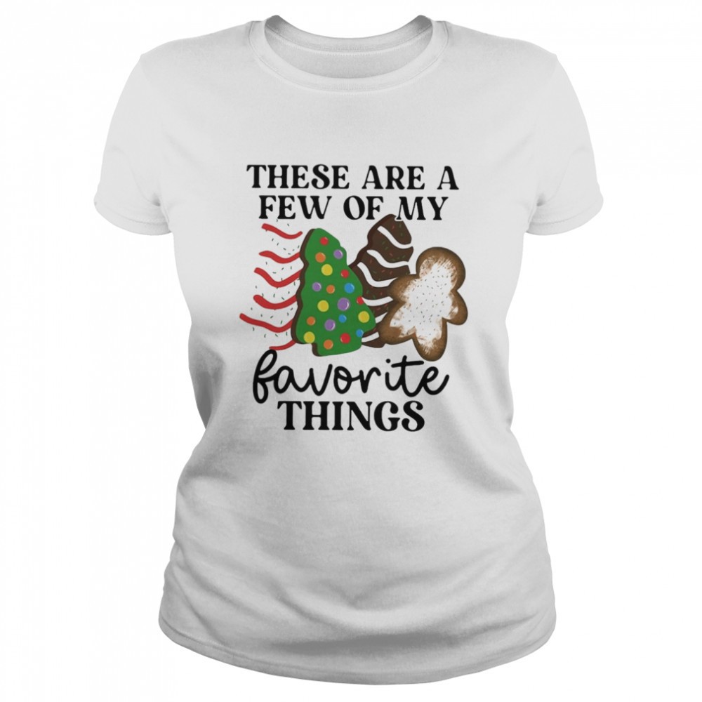 these-are-a-few-of-my-favorite-things-shirt-csipne32 These Are A Few Of My Favorite Things Shirt