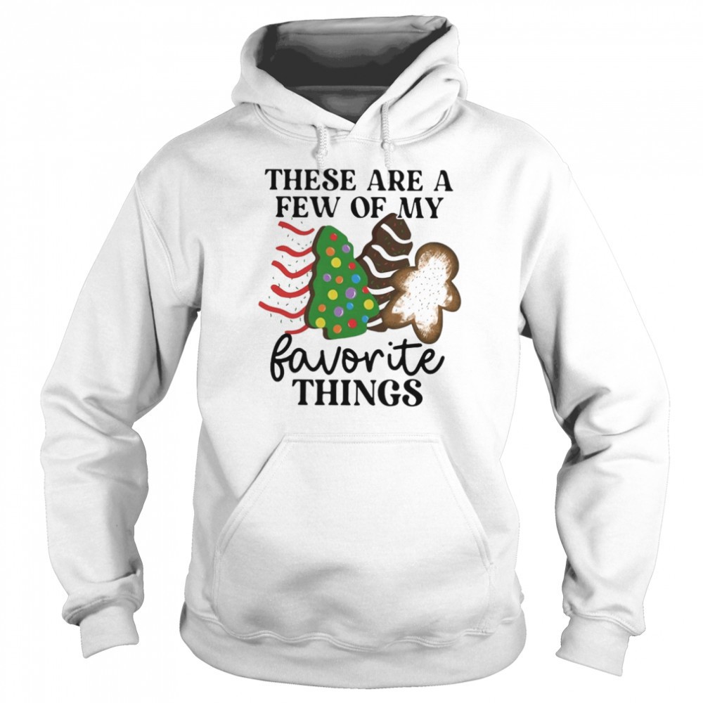 These Are A Few Of My Favorite Things Shirt