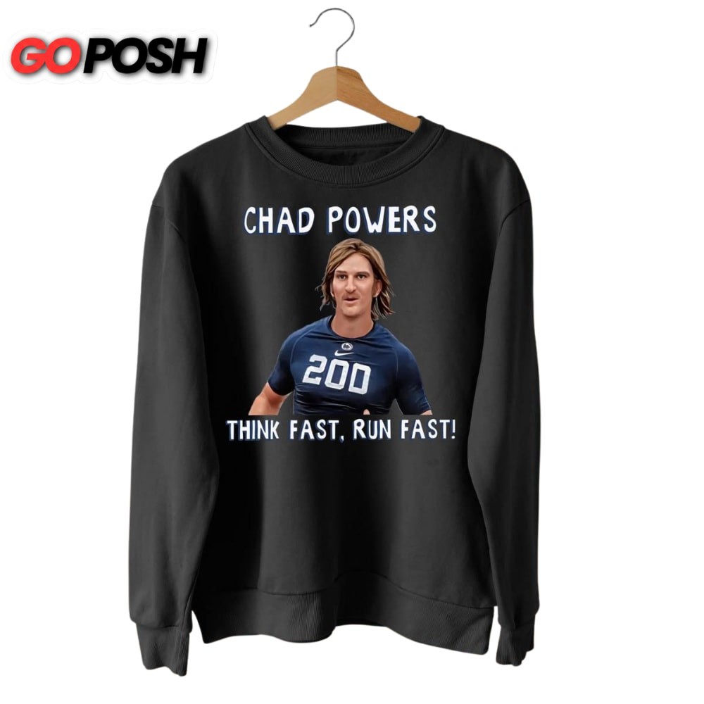 Think Fast Run Fast Chad Powers Football Sweatshirt