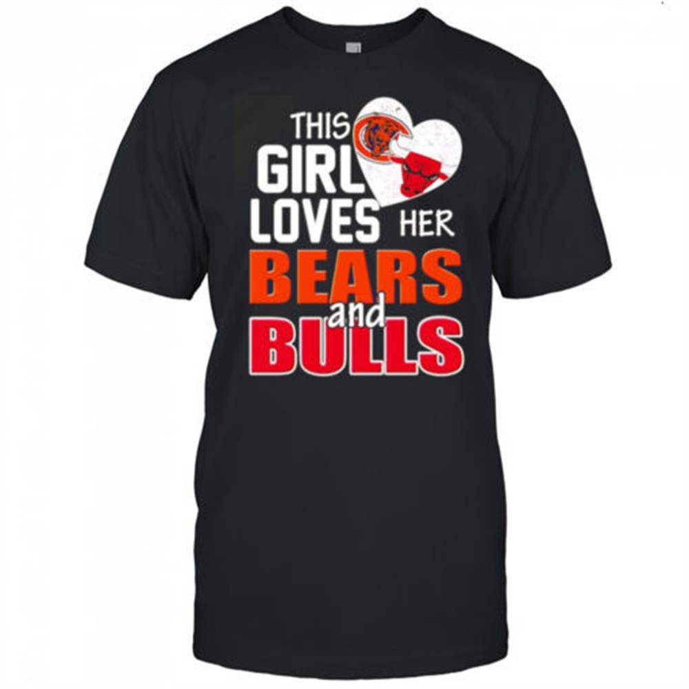 this-girl-loves-her-bears-and-bulls-shirt-o5ni7xr0 This girl loves her Bears and Bulls shirt