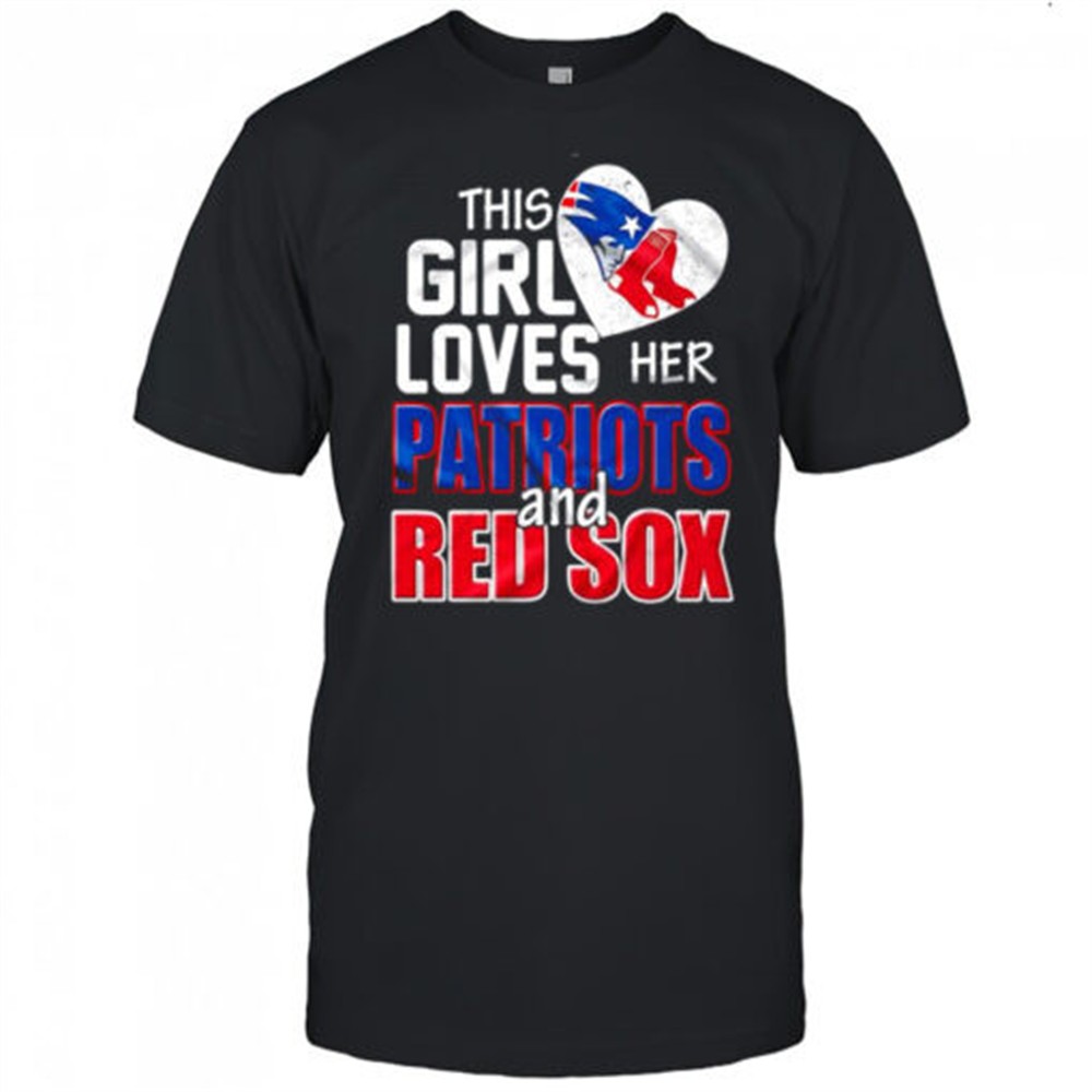 this-girl-loves-her-new-england-patriots-and-boston-red-sox-heart-logo-shirt-r86ssb4q This girl loves her New England Patriots and Boston Red Sox heart logo shirt