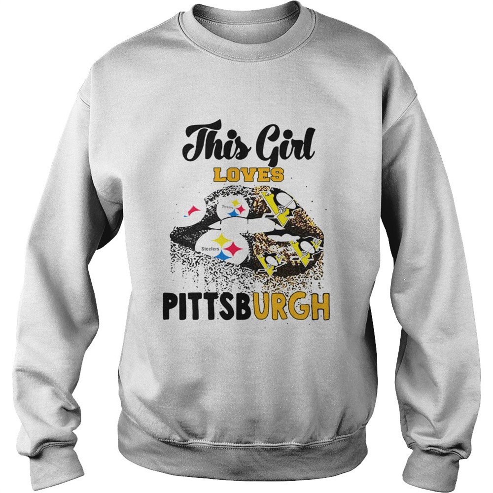 This Girl Loves Pittsburgh Steelers And Pittsburgh Penguins Lips shirt