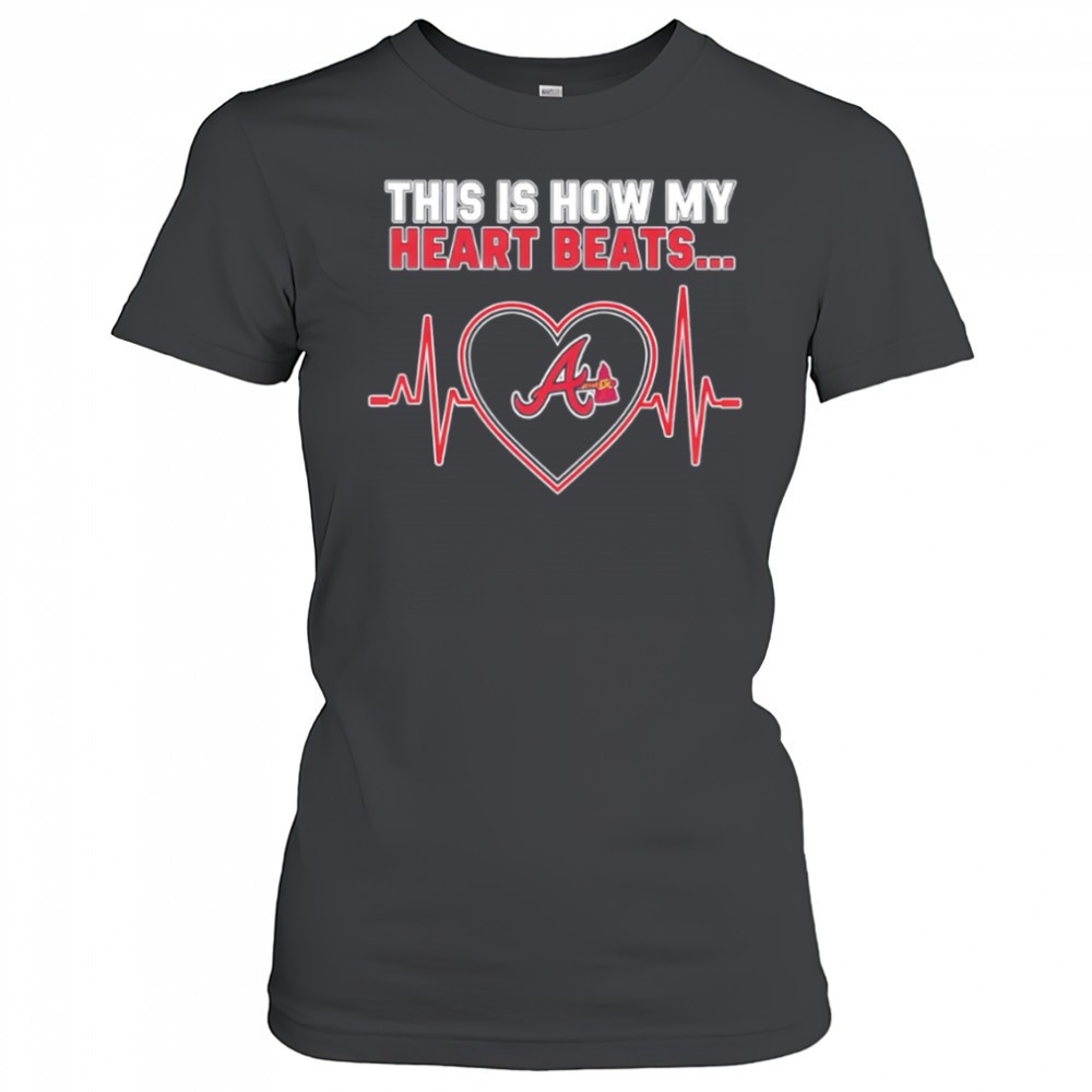 this-is-how-my-heart-beats-atlanta-braves-shirt-747ma0so This is How My Heart Beats Atlanta Braves shirt