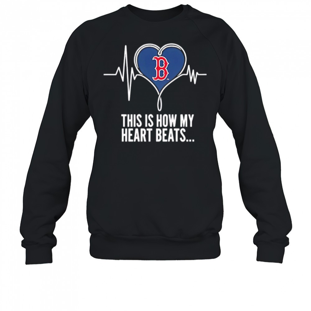 this-is-how-my-heart-beats-boston-red-sox-shirt-js9xnch5 This is How My Heart Beats Boston Red Sox shirt