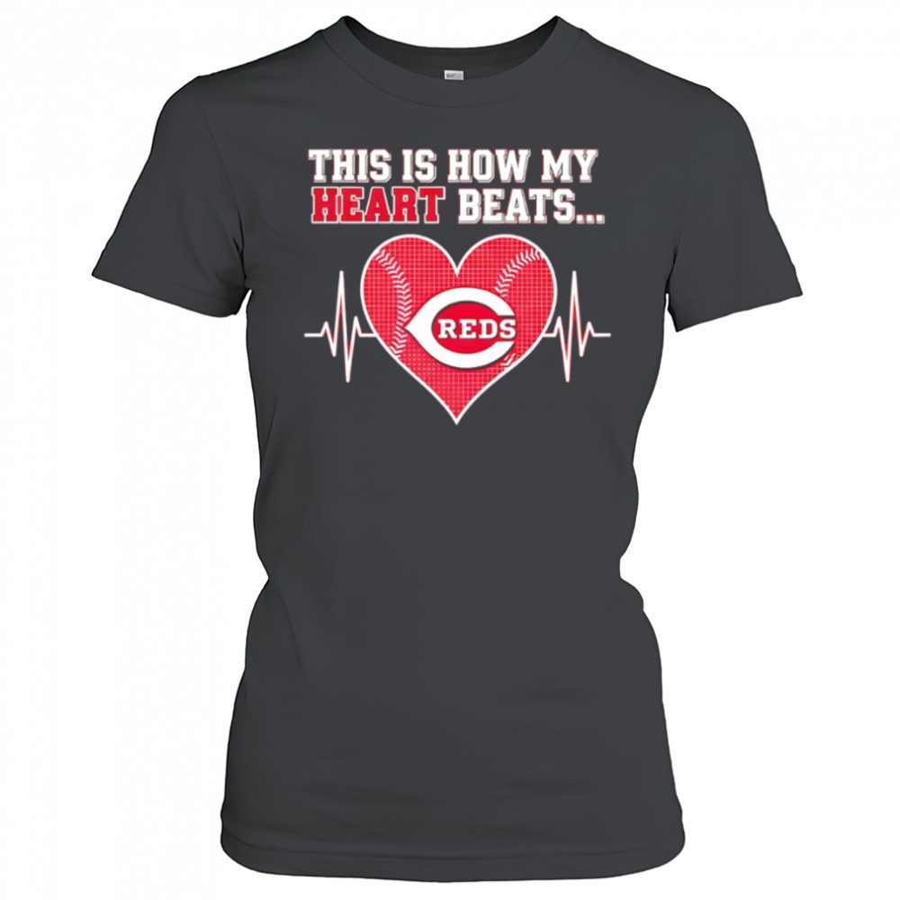 this-is-how-my-heart-beats-cincinnati-reds-shirt-9t34k62o This is How My Heart Beats Cincinnati Reds shirt