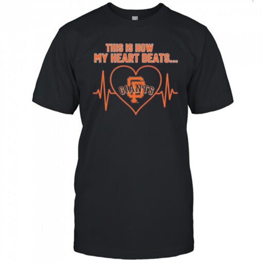 this-is-how-my-heart-beats-san-francisco-giants-shirt-5uds3vx9 This is How My Heart Beats San Francisco Giants shirt