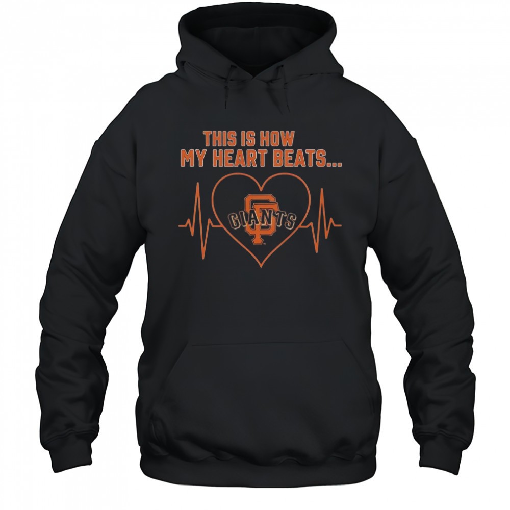 This Is How My Heart Beats San Francisco Giants T-Shirt