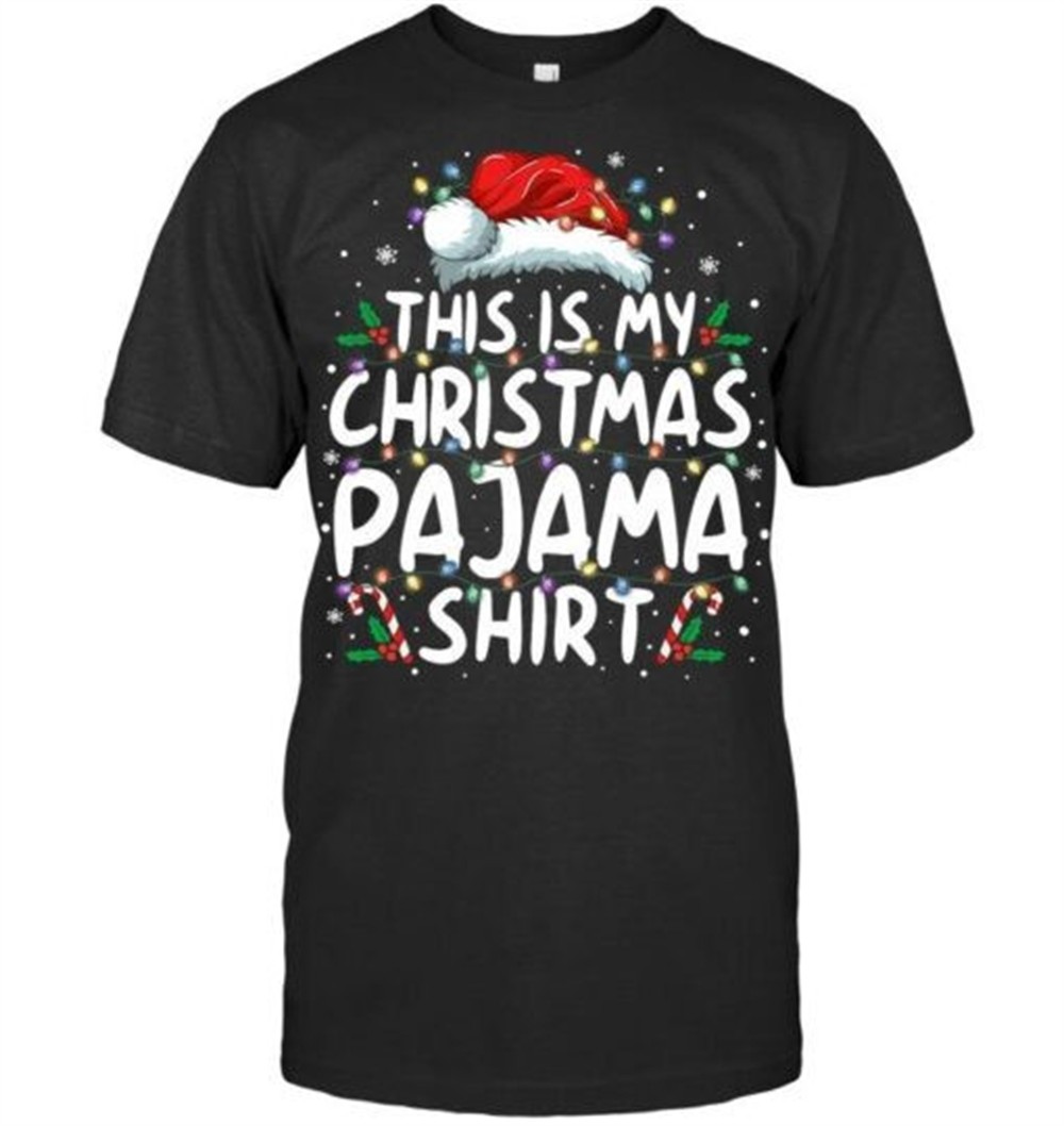 This Is My Christmas Pajama Shirt Funny Xmas PJs Men Women T Shirt