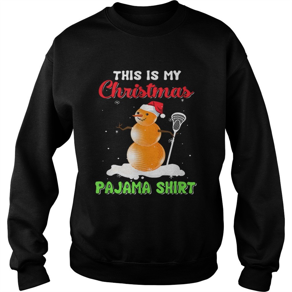This Is My Christmas Pajama Xmas Snowman Lacrosse shirt