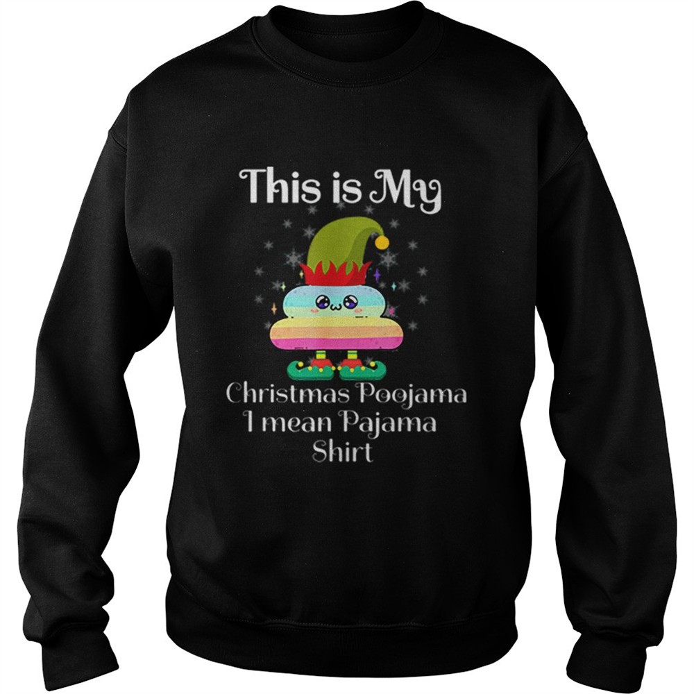 This Is My Christmas Poojama I mean Pajama Elf Poop Rainbow shirt