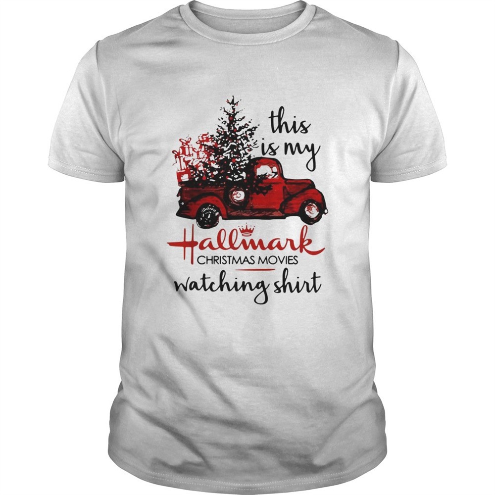 this-is-my-hallmark-christmas-movies-watching-shirt-nrzlhfer This is my Hallmark Christmas movies watching shirt