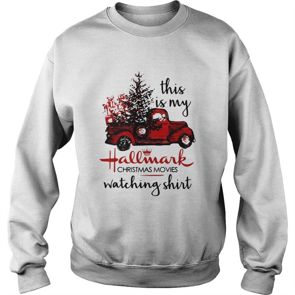 This is my Hallmark Christmas movies watching shirt