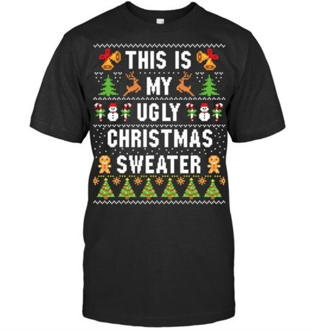 This Is My Ugly Sweater Funny Christmas Short Sleeve T Shirt