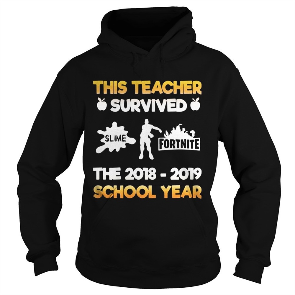 this-teacher-survived-slime-fortnite-the-2018-2019-school-year-shirt-wp7upsv5 This teacher survived slime fortnite the 2018 – 2019 school year shirt