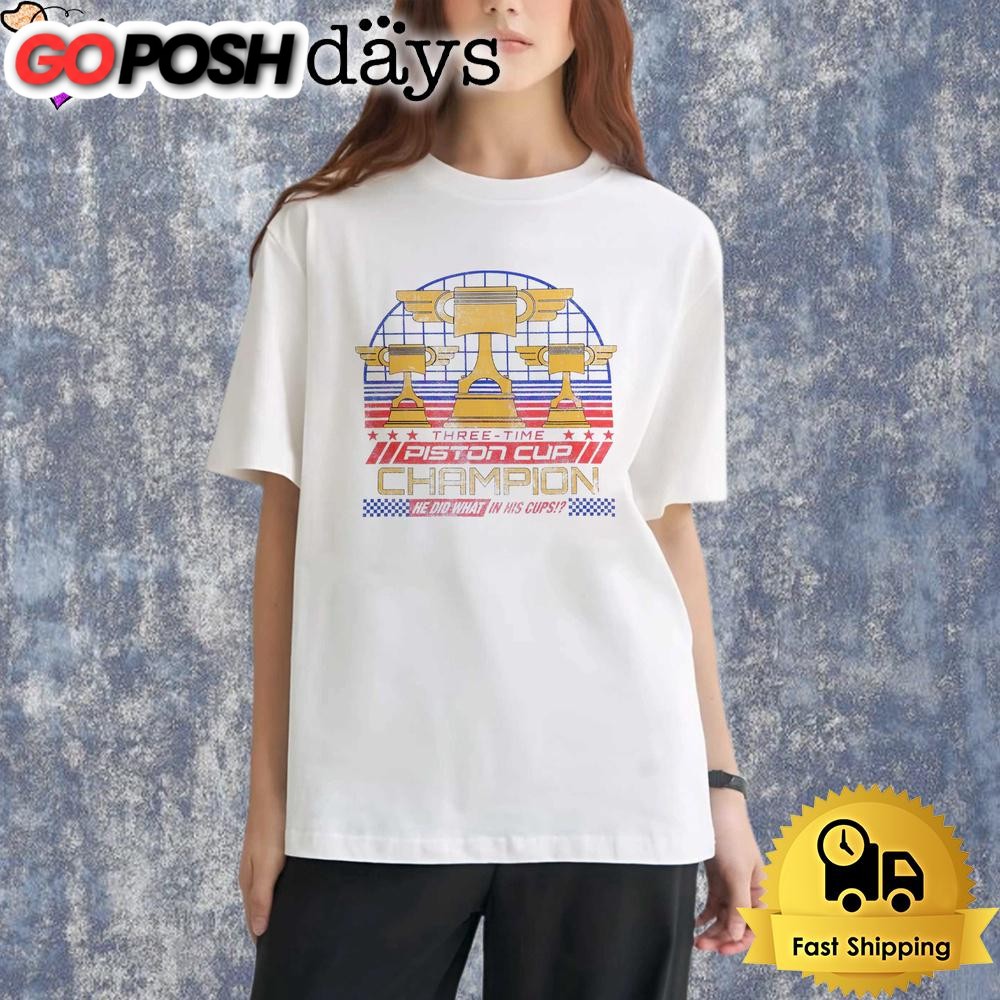three-time-piston-cup-champion-cars-parody-racing-trophy-shirt-8zpwgfxn Three Time Piston Cup Champion Cars Parody Racing Trophy Shirt