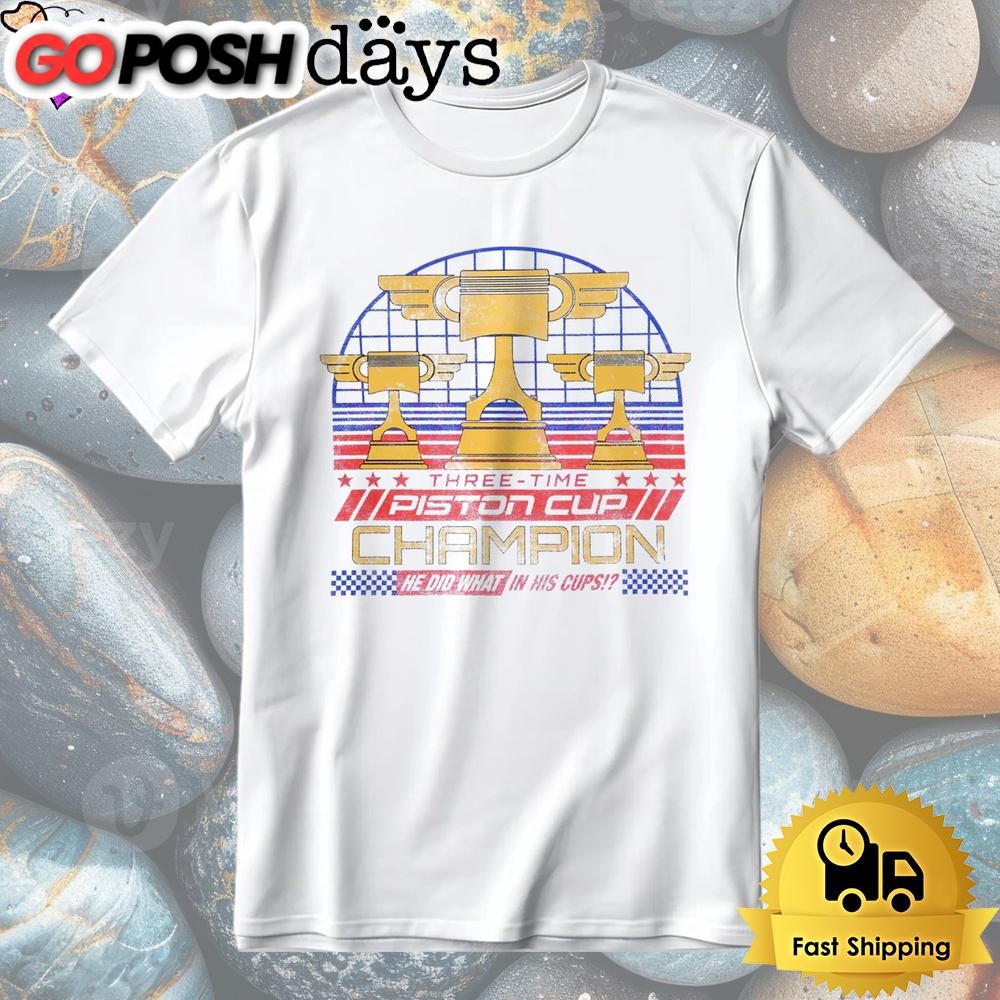 Three Time Piston Cup Champion Cars Parody Racing Trophy Shirt