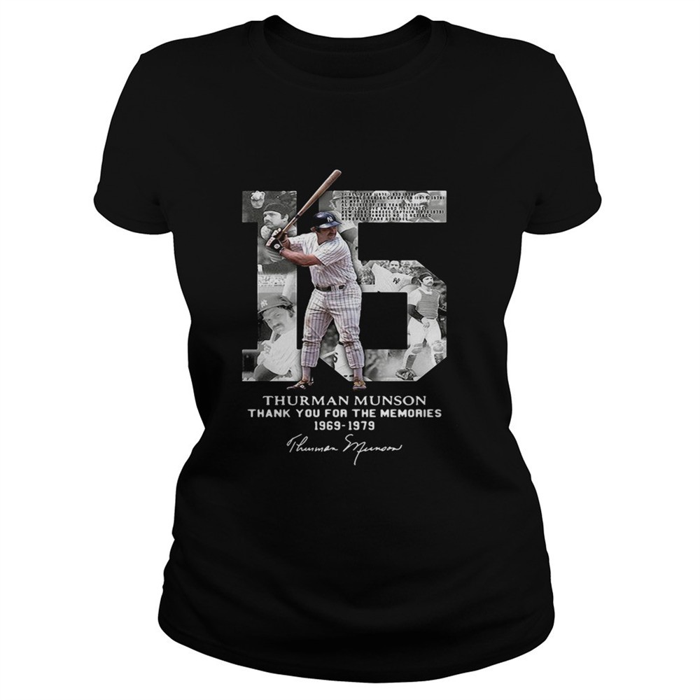 Thurman Munson thank you for the memories 1969 1979 signature tshirt