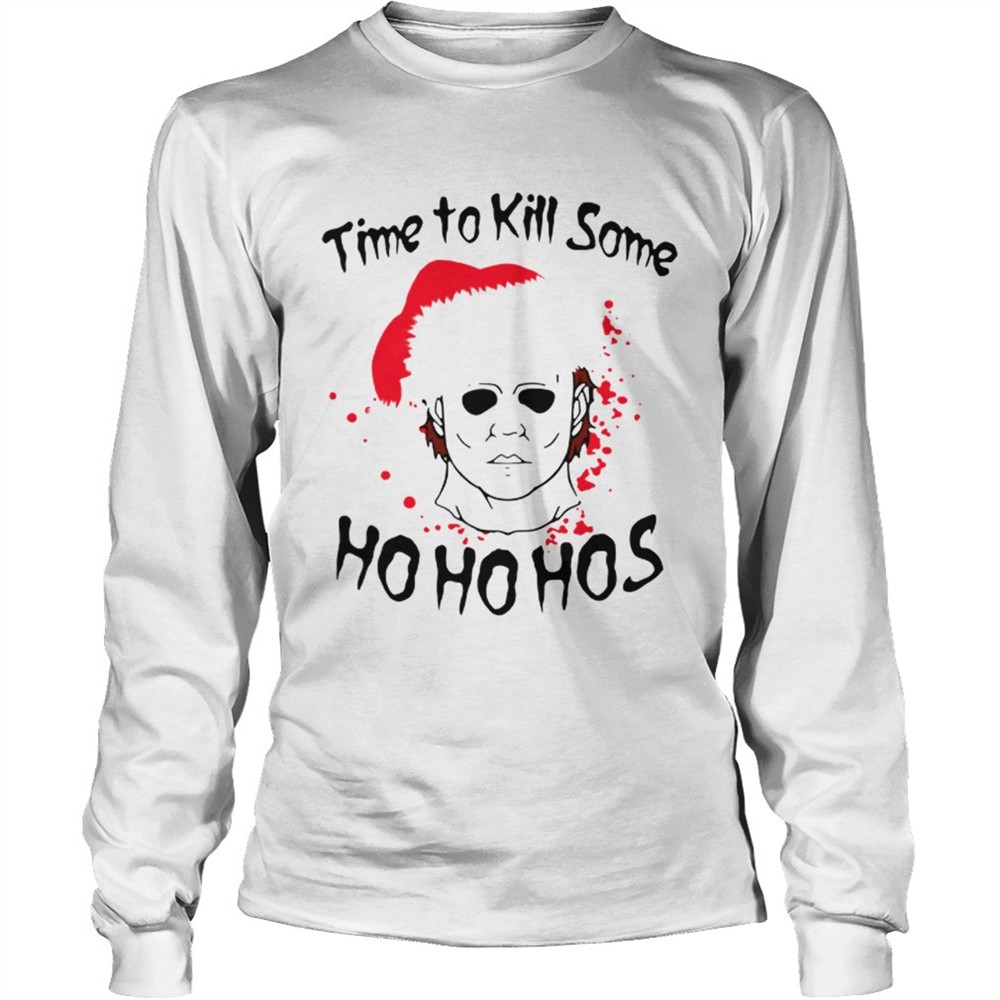 time-to-kill-some-michael-myers-ho-ho-hos-christmas-shirt-bji38u4d Time to kill some Michael Myers ho ho hos Christmas shirt