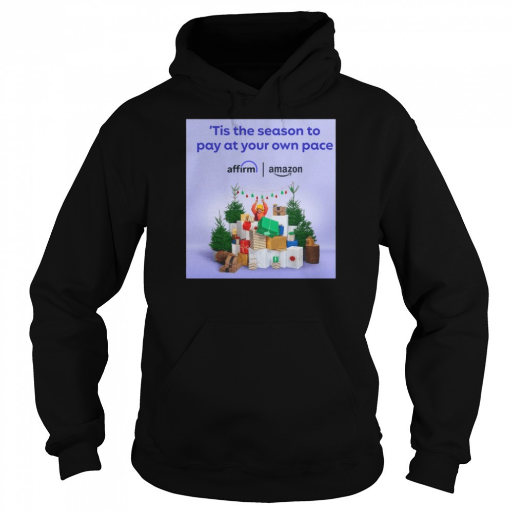Tis The Season To Pay At Your Own Pace Affirm Amazon Christmas Sweater Shirt