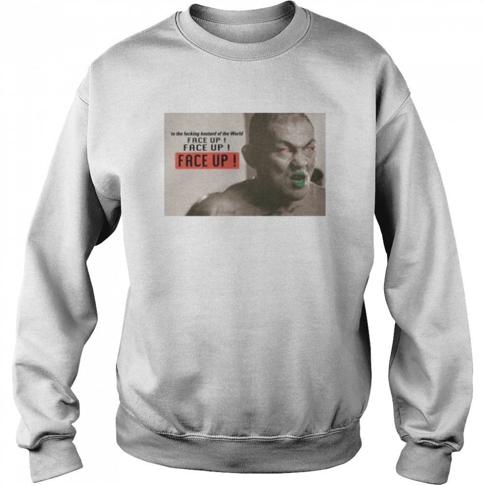 to-the-fucking-bastard-of-the-world-face-up-face-up-face-up-shirt-6myar8mn To The Fucking Bastard Of The World Face Up Face Up Face Up shirt
