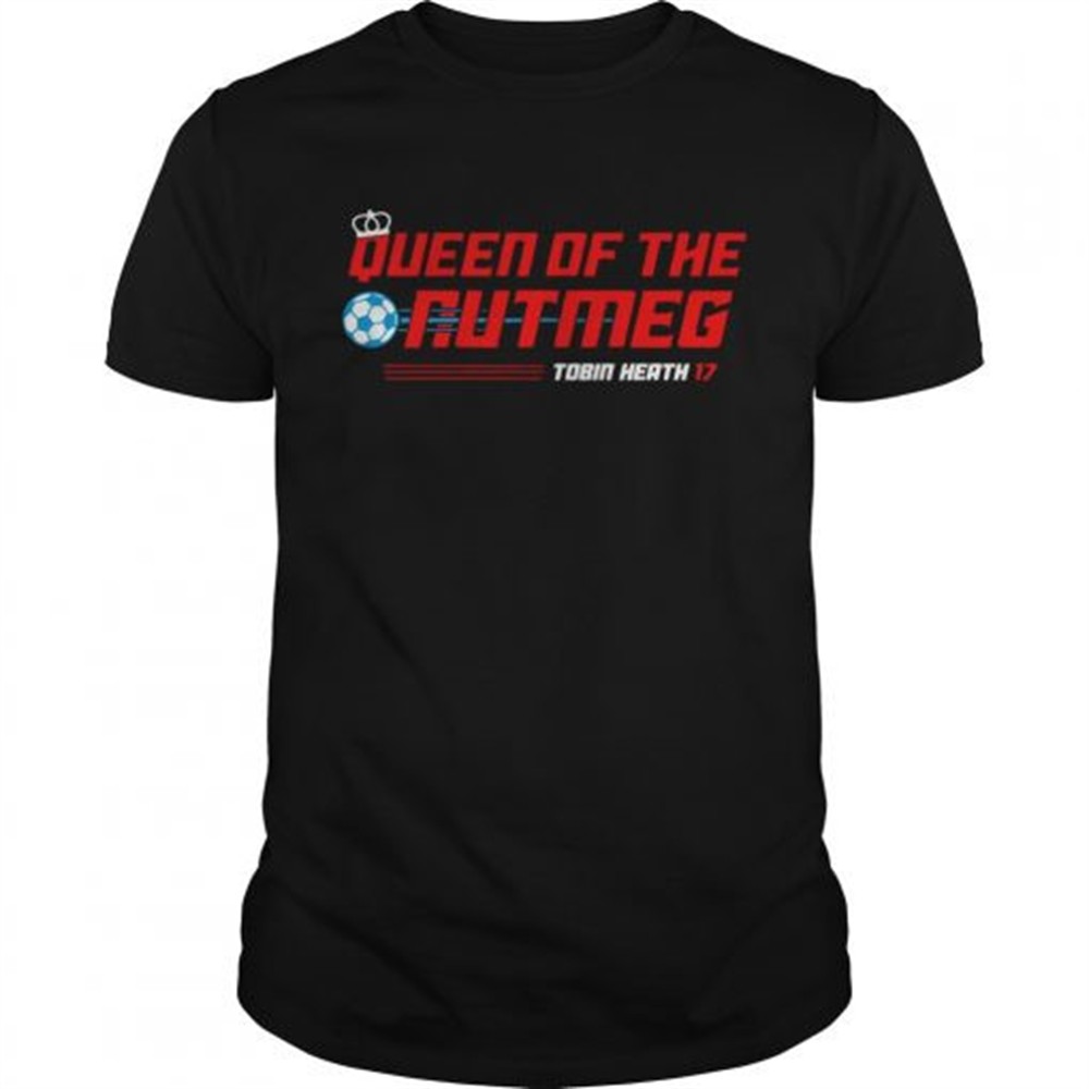 tobin-heath-queen-of-the-nutmeg-uswnt-players-shirt-6cbete22 Tobin Heath Queen of the Nutmeg USWNT Players Shirt