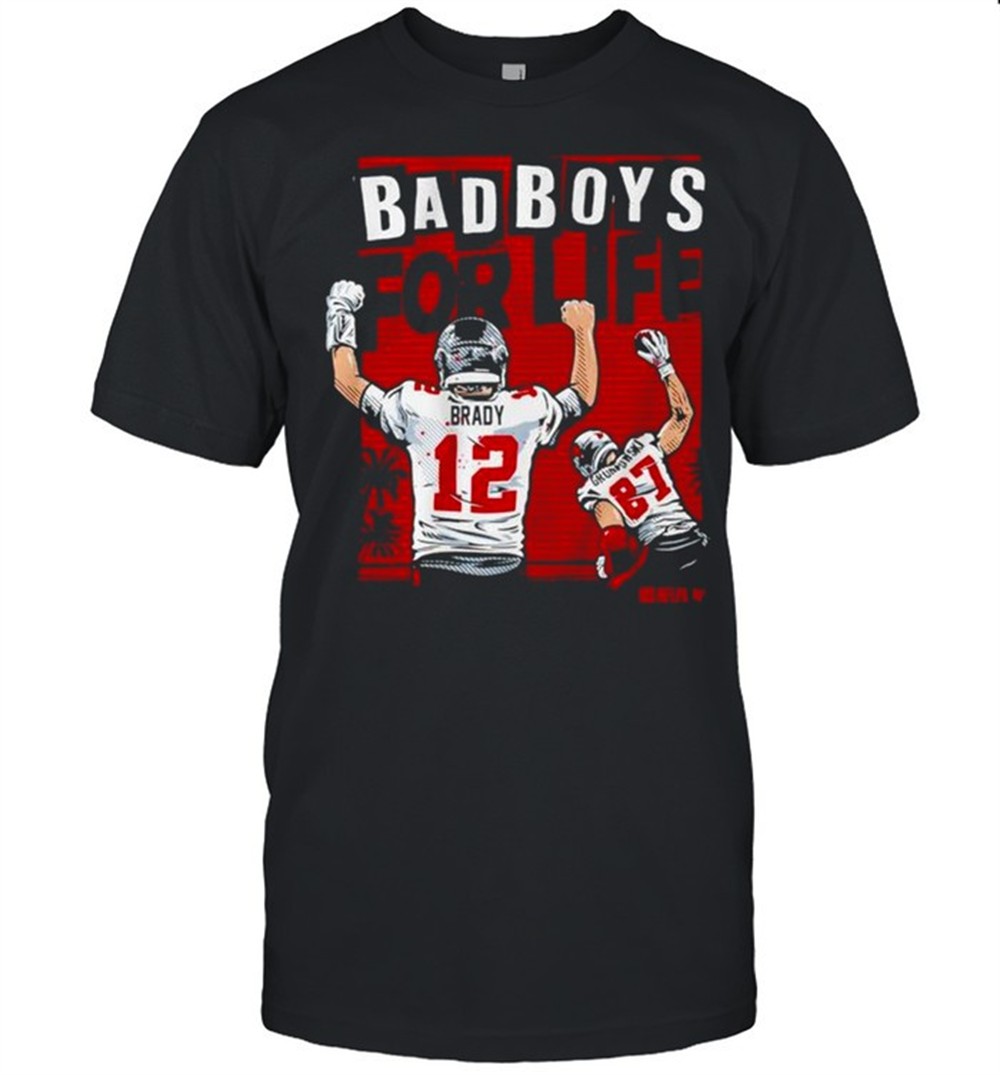 tom-brady-and-rob-gronkowski-bad-boys-for-life-shirt-hxnnwrh7 Tom Brady and Rob Gronkowski Bad Boys For Life shirt