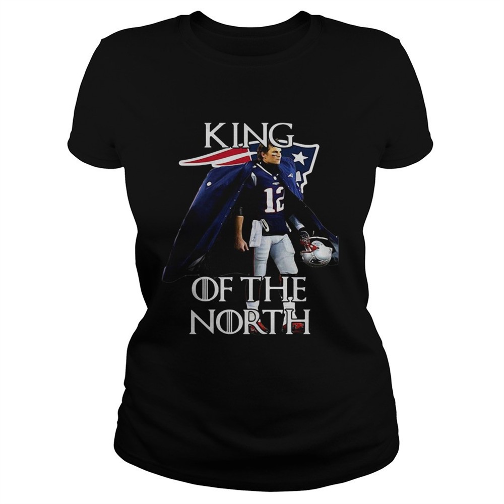 Tom Brady New England Patriots 12 King of the North shirt
