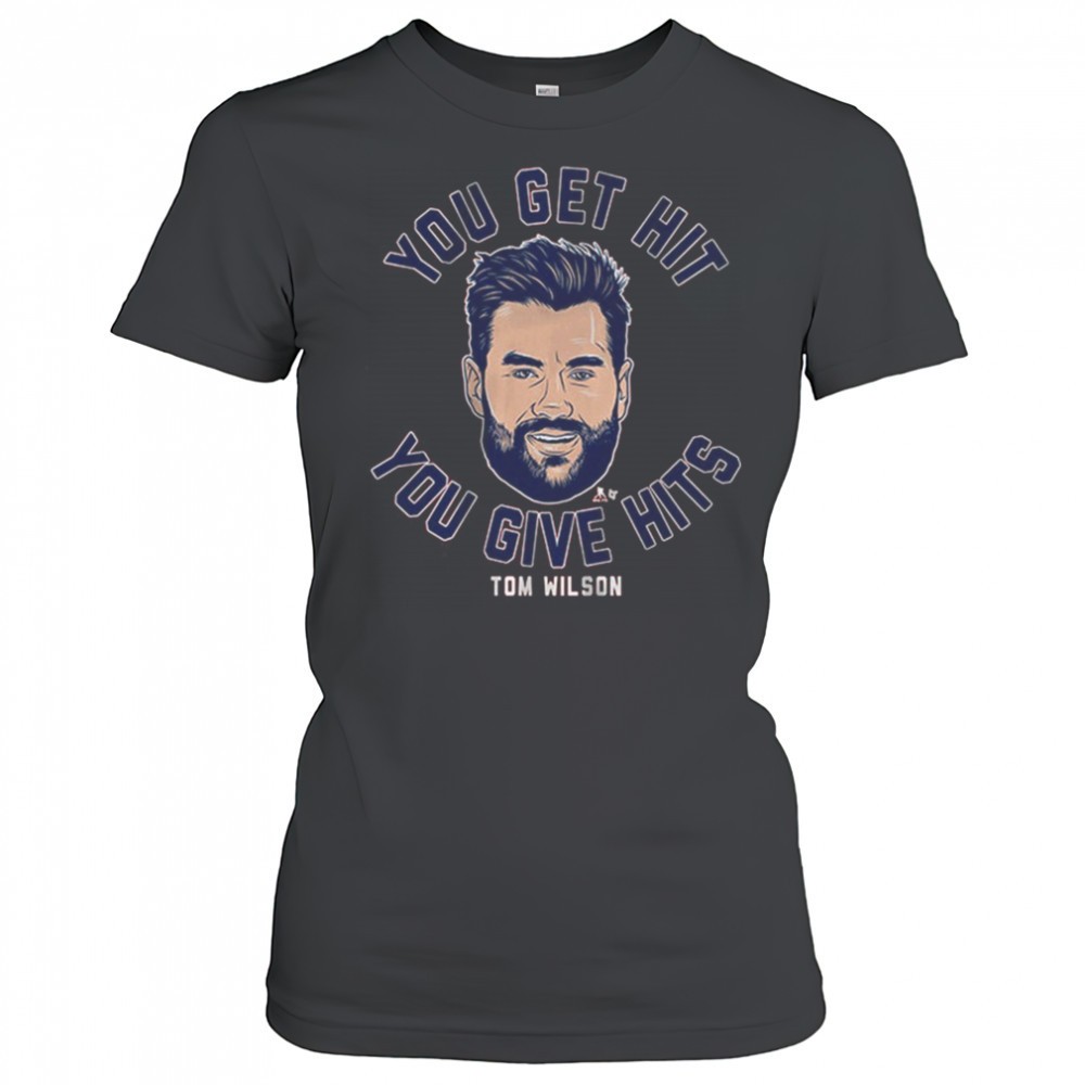 tom-wilson-you-get-hit-you-give-hits-washington-capitals-hockey-t-shirt-g44sqel4 Tom Wilson You Get Hit You Give Hits Washington Capitals Hockey t-shirt