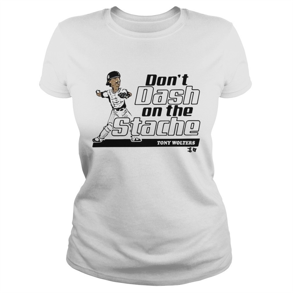 tony-wolters-dont-dash-on-the-stache-shirt-q2z74hnq Tony Wolters dont dash on the Stache shirt