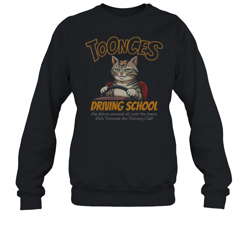 toonces-driving-school-toonces-he-driving-cat-t-shirt-bqs6a49u Toonces Driving School Toonces He Driving Cat T-Shirt