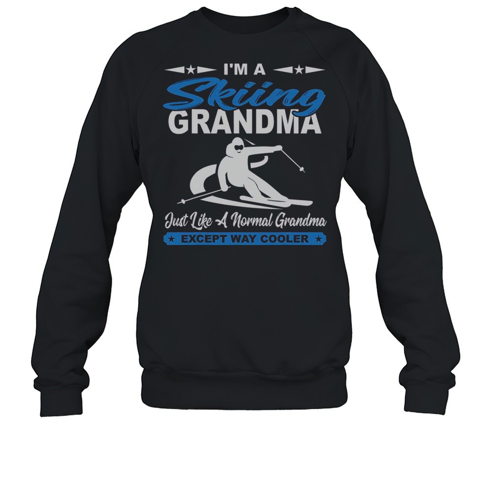 Top Im A Skiing Grandma Just Like A Normal Grandma Except Way T-Shirt