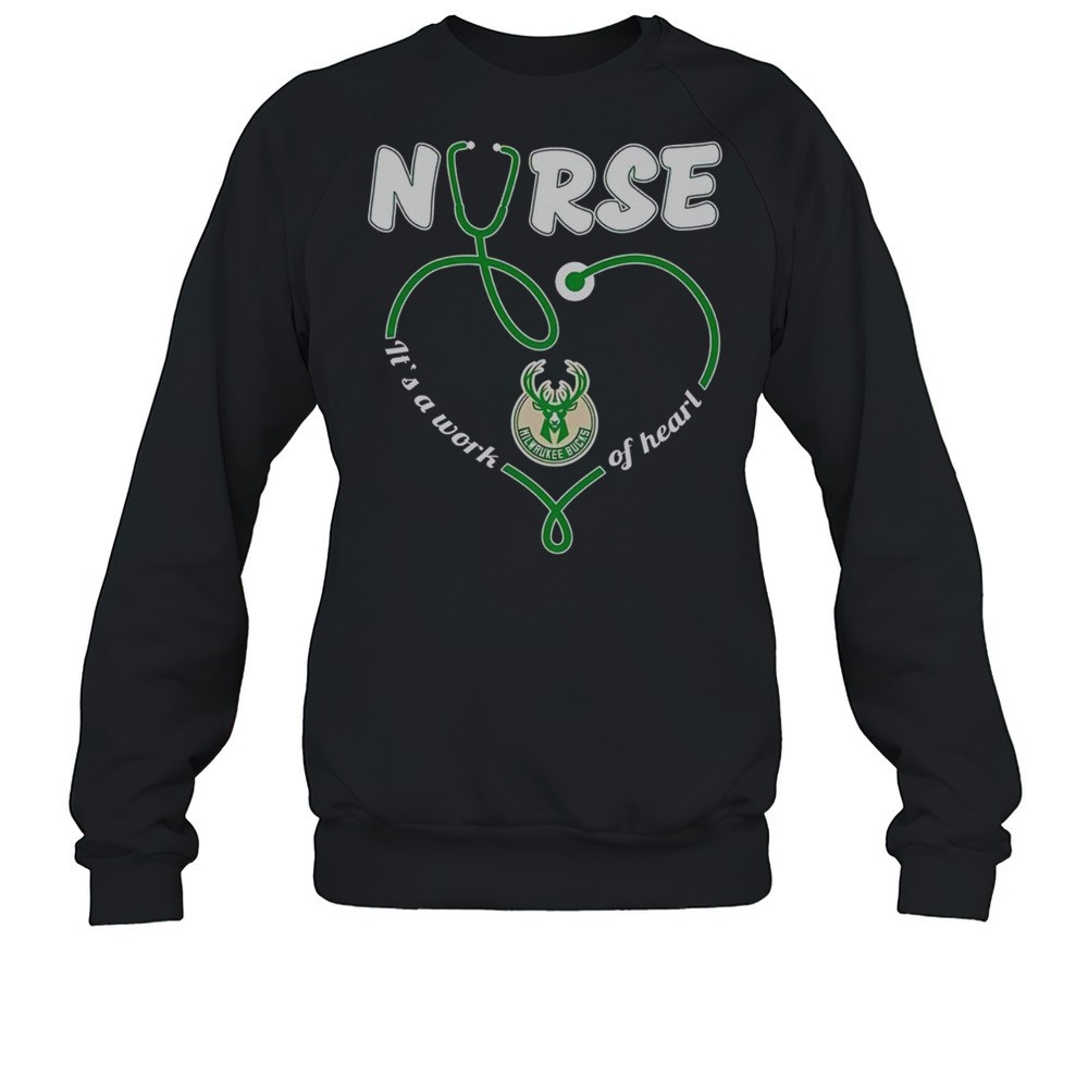 Top Nurse Milwaukee Bucks Its A Work Of Heart T-Shirt