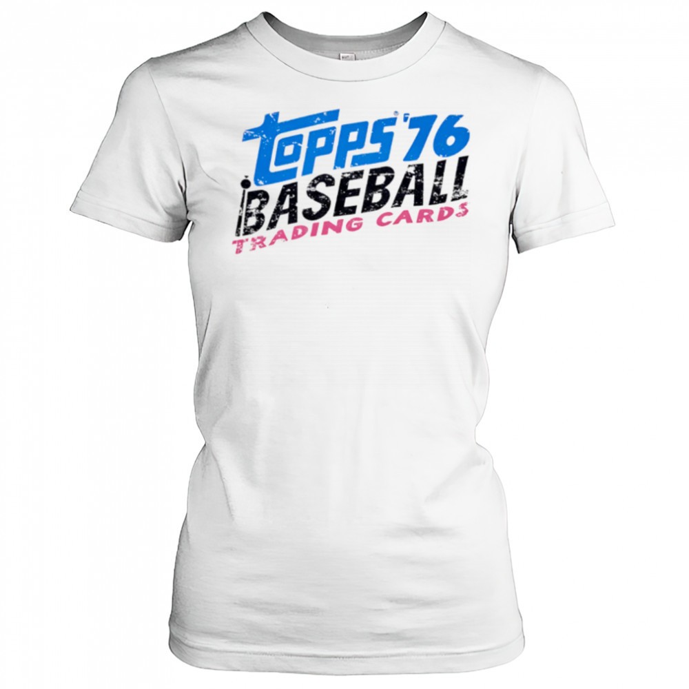 topps-76-baseball-trading-cards-shirt-s358i4yx Topps 76 Baseball Trading Cards shirt