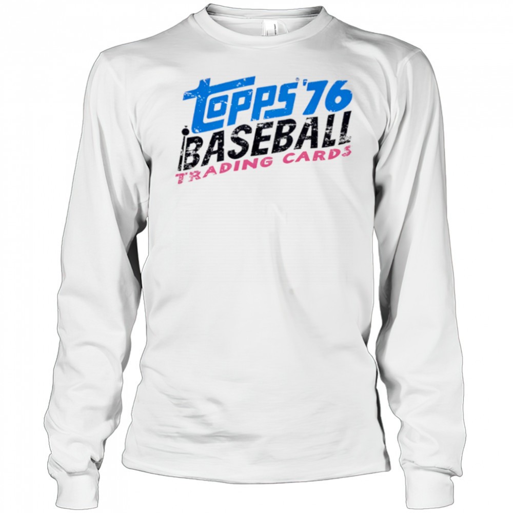 topps-76-baseball-trading-cards-shirt-s358i4yx Topps 76 Baseball Trading Cards shirt