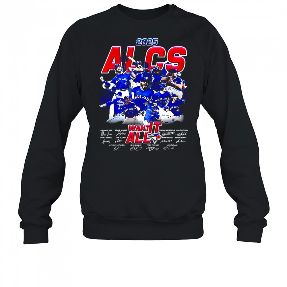 toronto-blue-jays-baseball-2025-alcs-want-it-all-player-signature-shirt-qdmc6ics Toronto Blue Jays baseball 2025 ALCS want it all player signature shirt