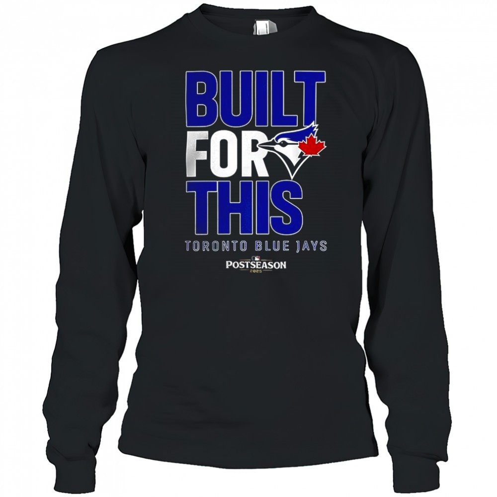toronto-blue-jays-built-for-this-mlb-postseason-2025-shirt-gezy7lnj Toronto Blue Jays built for this MLB Postseason 2025 shirt