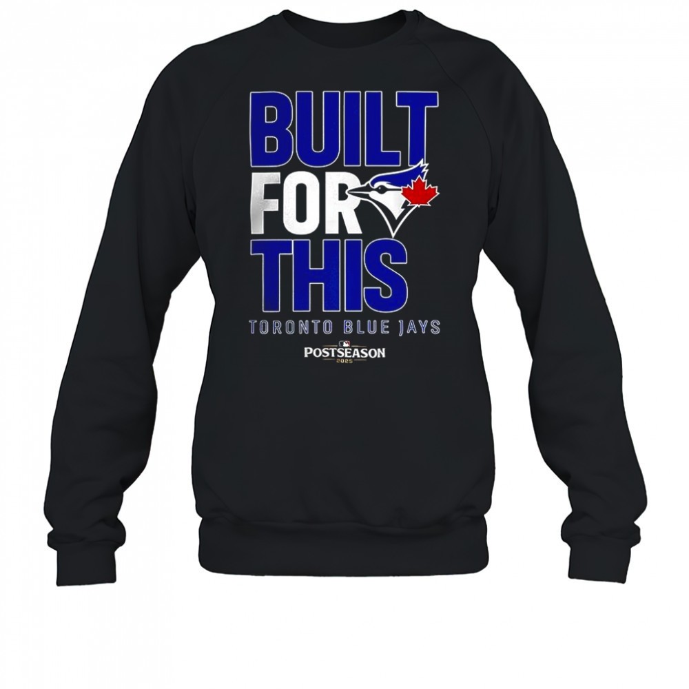 toronto-blue-jays-built-for-this-mlb-postseason-2025-shirt-gezy7lnj Toronto Blue Jays built for this MLB Postseason 2025 shirt