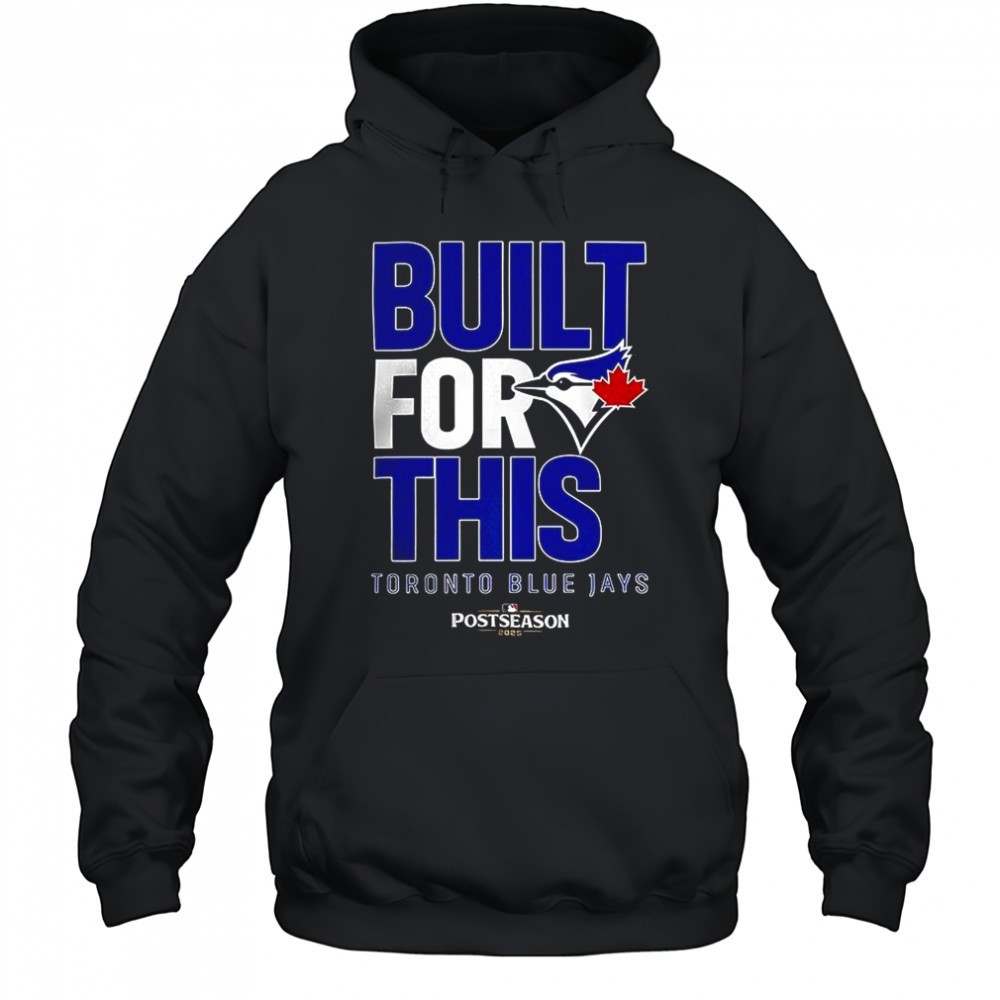 Toronto Blue Jays built for this MLB Postseason 2025 shirt