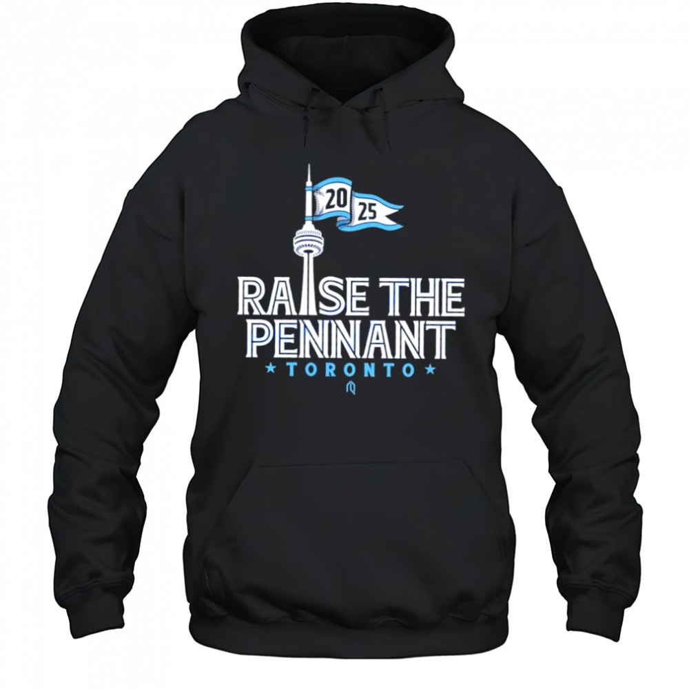 Toronto Blue Jays raise the pennant CN Tower 2025 shirt