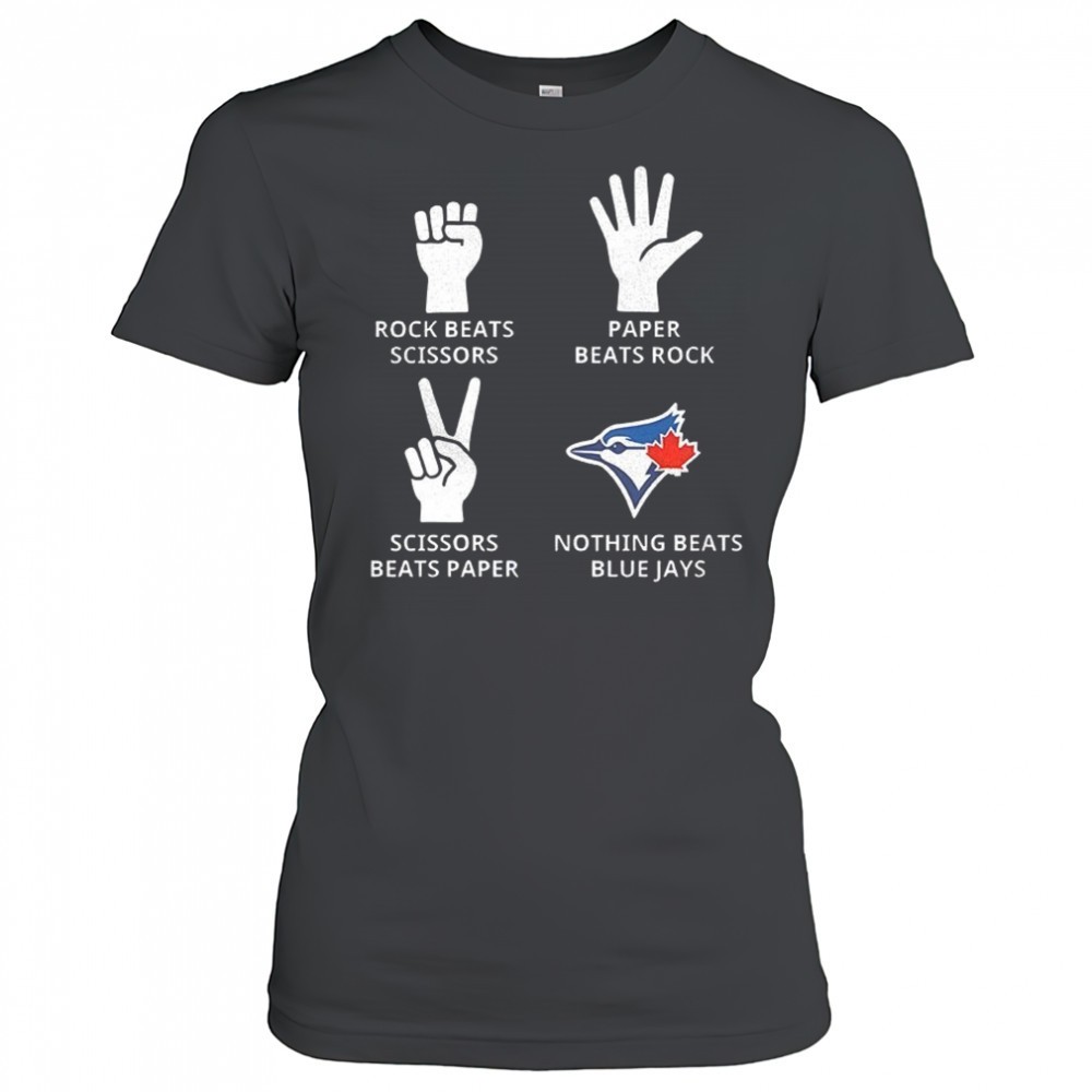 toronto-blue-jays-rock-beats-scissors-paper-beats-rock-scissors-beats-paper-noth-y5l47qni Toronto Blue Jays rock beats scissors paper beats rock scissors beats paper nothing beats Jays shirt