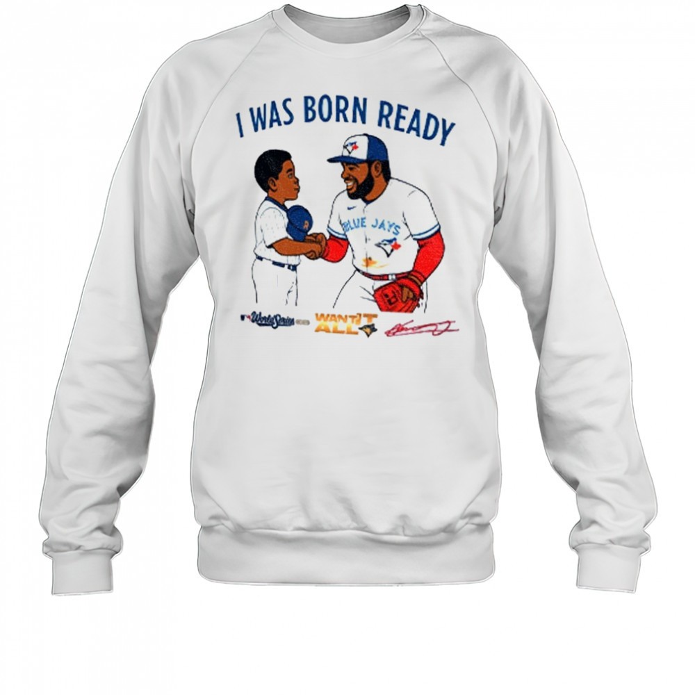 toronto-blue-jays-vladimir-guerrero-jr-vladdy-baby-i-was-born-ready-signature-sh-3zlqzxm1 Toronto Blue Jays Vladimir Guerrero Jr Vladdy baby I was born ready signature shirt